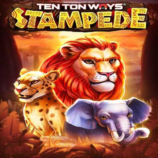 Exploring the Adventure of TenTonWaysStampede